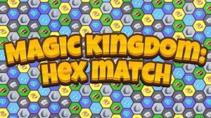 Magic Kingdom: Hex Match Puzzle Game